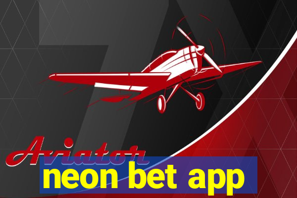 neon bet app